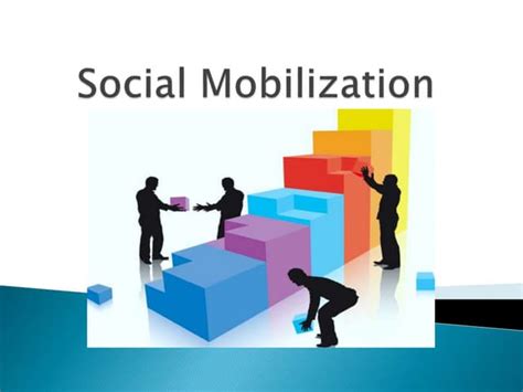 Social Mobilization and Networking .